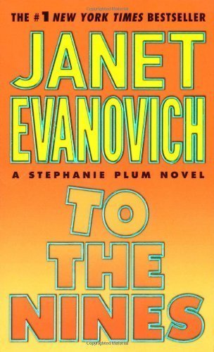 To the Nines (Stephanie Plum, No. 9) (Stephanie Plum Novels) by Evanovich, Janet [MassMarket(2004/5/14)]