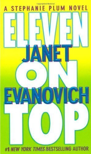 Eleven on Top (Stephanie Plum, No. 11) (Stephanie Plum Novels) by Evanovich, Janet [MassMarket(2006/6/20)]