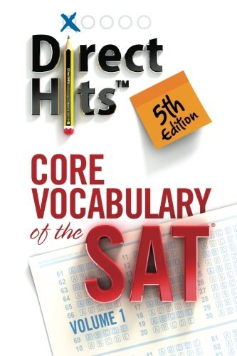 Direct Hits Core Vocabulary of the SAT 5th Edition (2013) (Volume 1) by Direct Hits (9/24/2012)