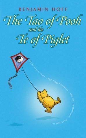 Tao of Pooh and Te of Piglet (Wisdom of Pooh) by Hoff, Benjamin Anniversary Edition [Paperback(2002/6/1)]