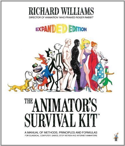 The Animator's Survival Kit--Revised Edition: A Manual of Methods, Principles and Formulas for Classical, Computer, Games, Stop Motion and Interne by Williams, Richard 2nd (second) Edition (9/25/2012)