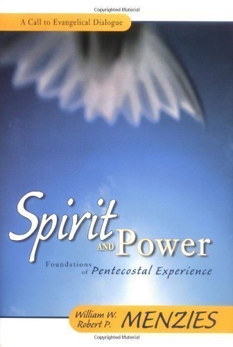 Spirit and Power: Foundations of Pentecostal Experience by Menzies, William W., Menzies, Robert P. [Paperback(2000/7/25)]