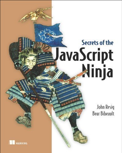 Secrets of the JavaScript Ninja by Resig, John, Bibeault, Bear Pap/Psc Edition (12/28/2012)