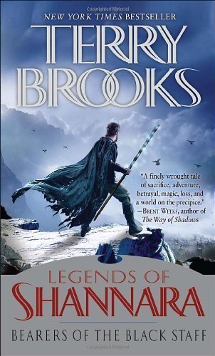 Bearers of the Black Staff: Legends of Shannara by Brooks, Terry Reprint Edition [MassMarket(2011/7/26)]