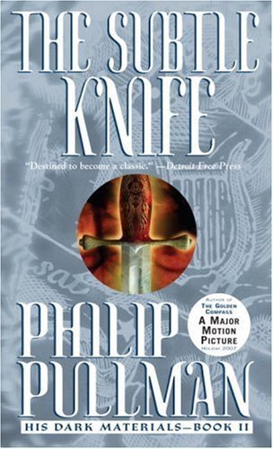 The Subtle Knife (His Dark Materials, Book 2) by Pullman, Philip [MassMarket(2003/9/9)]