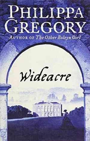Wideacre : A Novel by Gregory, Philippa 1st (first) Touchstone Editi Edition [Paperback(2003/6/17)]