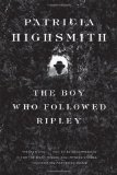 The Boy Who Followed Ripley by Highsmith, Patricia [Paperback(2008/9/17)]