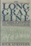 The Long Gray Line: The American Journey of West Point's Class of 1966