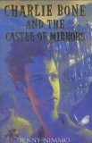 Charlie Bone and the Castle of Mirrors (Children of the Red King, Book 4) by Nimmo, Jenny [Hardcover(2005/7/1)]