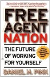 Free Agent Nation: The Future of Working for Yourself by Pink, Daniel H. 1st (first) Edition [paperback(2002/5/1)]