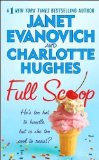 Full Scoop by Evanovich, Janet, Hughes, Charlotte 1st (first) Edition [MassMarket(2006/4/4)]