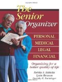The Senior Organizer: Personal, Medical, Legal, Financial by Debby S. Bitticks, Lynn Benson, Dorothy K. Breininger [Paperback(2006/4/4)]
