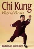 Chi Kung: Way of Power by Chuen, Lam Kam 1st (first) Edition [Paperback(2003/2/11)]