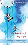 Tao of Pooh and Te of Piglet (Wisdom of Pooh) by Hoff, Benjamin Anniversary Edition [Paperback(2002/6/1)]