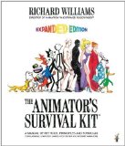 The Animator's Survival Kit--Revised Edition: A Manual of Methods, Principles and Formulas for Classical, Computer, Games, Stop Motion and Interne by Williams, Richard 2nd (second) Edition (9/25/2012)