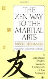 The Zen Way to Martial Arts: A Japanese Master Reveals the Secrets of the Samurai (Compass) by Deshimaru, Taisen later printing Edition [Paperback(1992/9/15)]