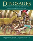 Dinosaurs: The Most Complete, Up-to-Date Encyclopedia for Dinosaur Lovers of All Ages by Holtz Jr., Dr. Thomas R. 1st (first) Edition [Hardcover(2007/10/23)]