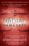Zodiac Unmasked: The Identity of America's Most Elusive Serial Killer Revealed by Graysmith, Robert [MassMarket(2007/1/2)]