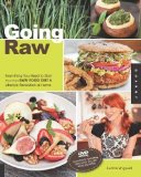 Going Raw: Everything You Need to Start Your Own Raw Food Diet and Lifestyle Revolution at Home by Wignall, Judita Pap/Dvdr Edition (5/1/2011)