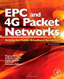 EPC and 4G Packet Networks, Second Edition: Driving the Mobile Broadband Revolution by Olsson, Magnus, Mulligan, Catherine 2nd (second) Edition [Hardcover(2012/12/12)]