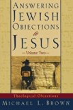 Answering Jewish Objections to Jesus: Theological Objections Vol. 2 by Brown, Michael L. [Paperback(2000/11/1)]
