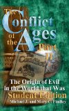 The Conflict of the Ages Student II: The Origin of Evil in the World that Was (The Conflict of the Ages Student Edition Book 2)