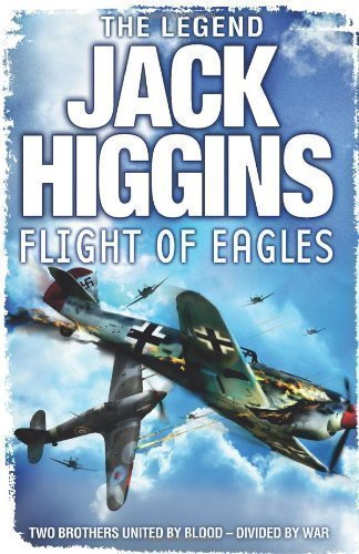 Flight of Eagles by Higgins, Jack [10 November 2011]