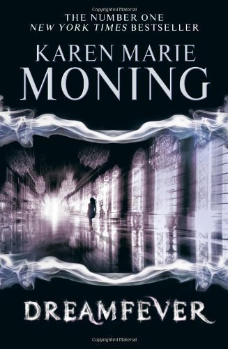 Dreamfever (Fever 4) by Moning, Karen Marie [08 December 2011]