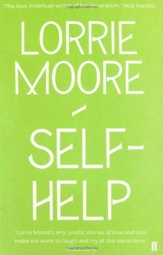Self-Help by Moore, Lorrie [01 May 2010]