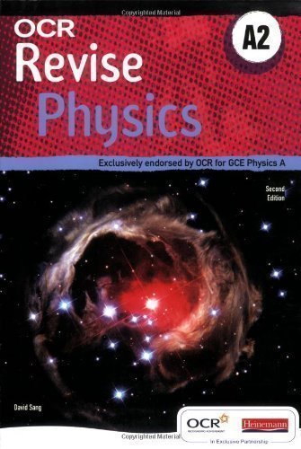 OCR Revise A2 Physics A (OCR A Level Physics A) by Sang, Mr David [25 November 2008]