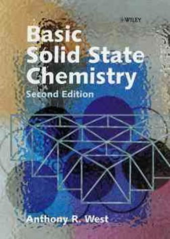 Basic Solid State Chemistry, 2nd Edition by West, Anthony R. [27 May 1999]