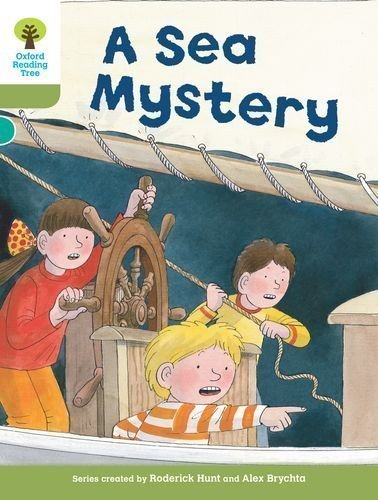 Oxford Reading Tree: Stage 7: More Stories B: A Sea Mystery by Hunt, Roderick [06 January 2011]