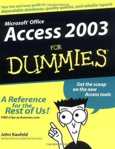 Access 2003 for Dummies (For Dummies) by Kaufeld, John [10 October 2003]
