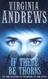 If There Be Thorns (Dollenganger Family 3) by Andrews, Virginia [05 December 2005]