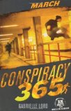 March (Conspiracy 365) by Lord, Gabrielle [04 March 2010]