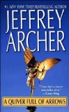 Quiver Full of Arrows by Archer, Jeffrey [04 July 2003]