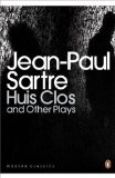 Huis Clos and other Plays: "The Respectable Prostitute"; "Lucifer and the Lord"; "Huis Clos" by Sartre, Jean-Paul [31 August 2000]