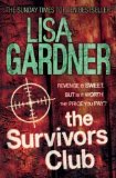 The Survivors Club by Gardner, Lisa [30 August 2012]