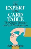The Expert at the Card Table: Classic Treatise on Card Manipulation (Dover Magic Books) by Erdnase, S.W. [01 November 1995]