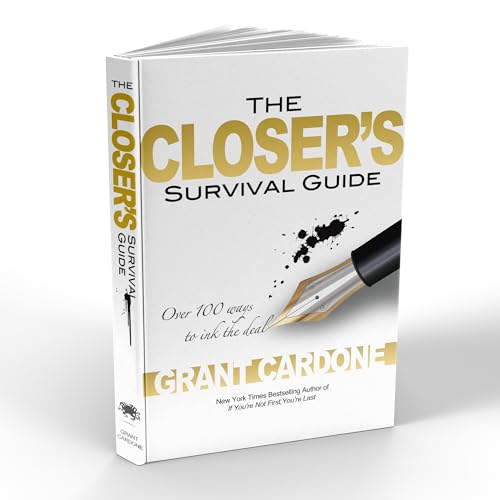 The Closer’s Survival Guide - Third Edition