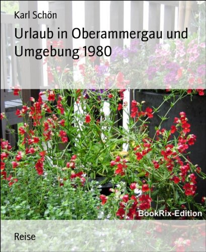 Urlaub in Oberammergau und Umgebung 1980 (German Edition)