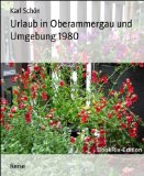 Urlaub in Oberammergau und Umgebung 1980 (German Edition)