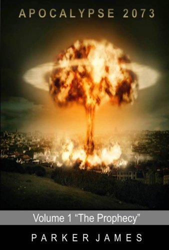 Apocalypse 2073 (Volume 1) "The Prophecy"