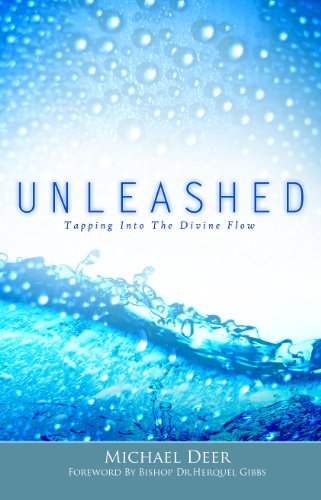 Unleashed Tapping Into The Divine Flow