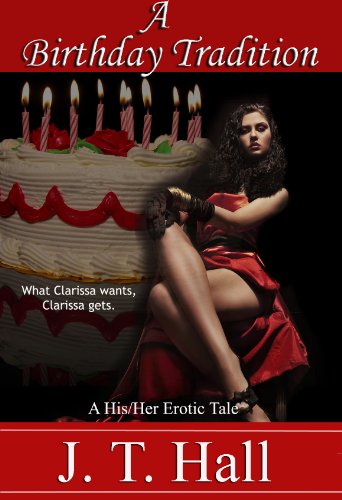 A Birthday Tradition: Spanked by My Dominant Wife: A His/Her Erotic Tale