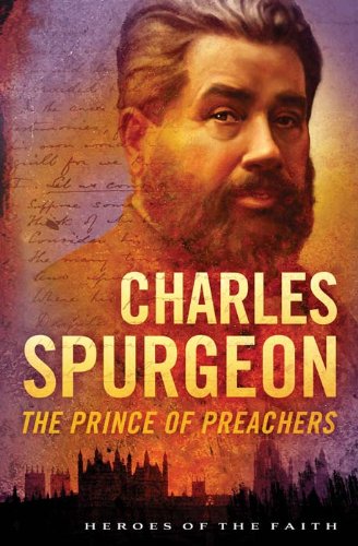 Book Cover Charles Spurgeon: The Prince of Preachers (Heroes of the Faith)