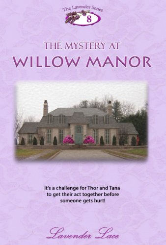 The Mystery at Willow Manor (Lavender Series Book 8)