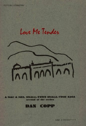 Love Me Tender (Mac &  Mel small-town small-time sagas Book 2)