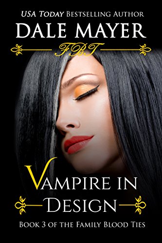 Vampire in Design (Family Blood Ties Book 3)