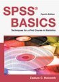 SPSS Basics 4th Edition: Techniques for a First Course in Statistics